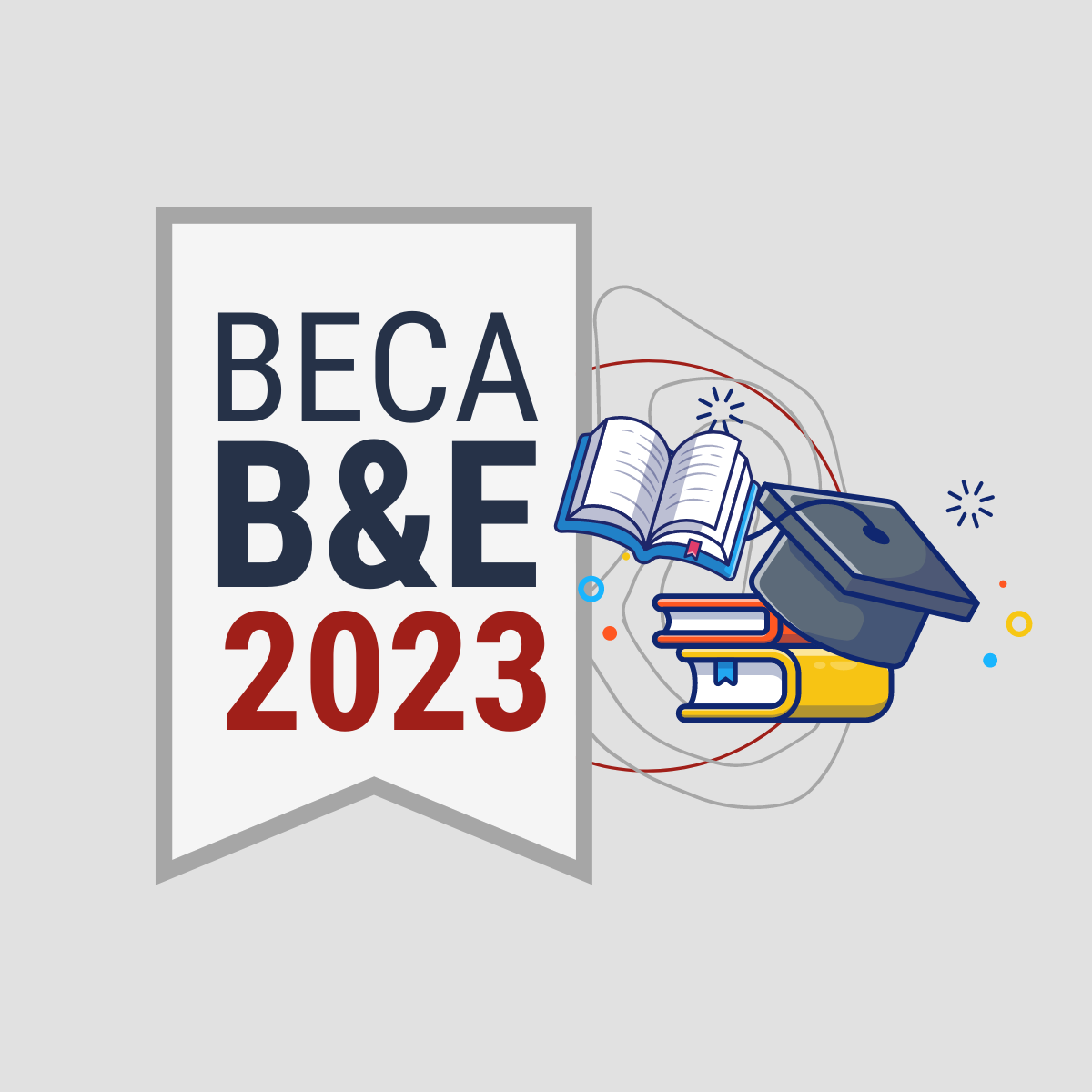 Applications open for the B&E 2023 Scholarship